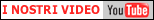 I nostri video su YouTube