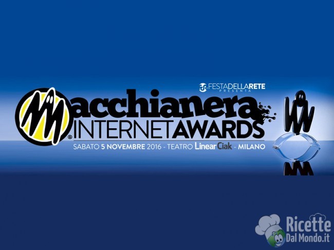 Ricetta Macchianera Internet Awards 2016