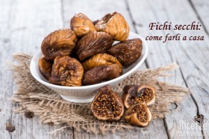 Come fare i fichi secchi
