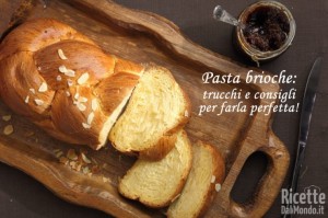 Come fare la pasta brioche